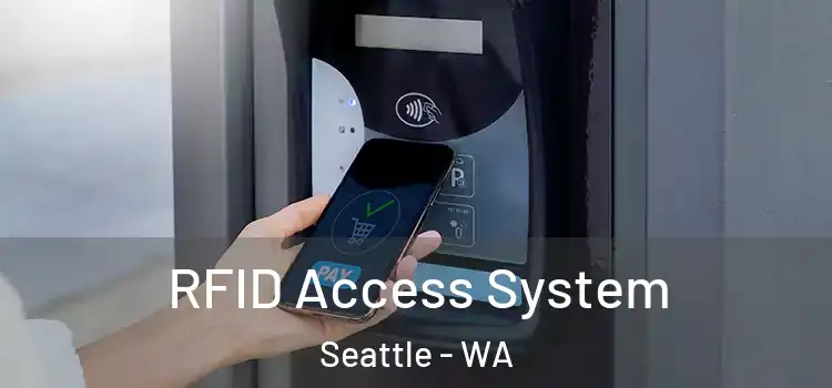  RFID Access System Seattle - WA