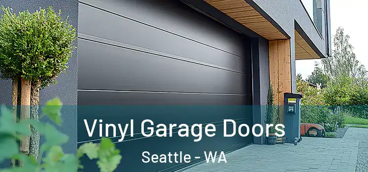  Vinyl Garage Doors Seattle - WA